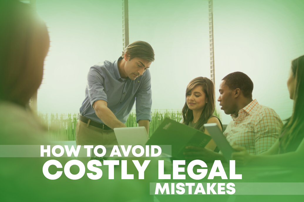 How to Avoid Costly Legal Mistakes